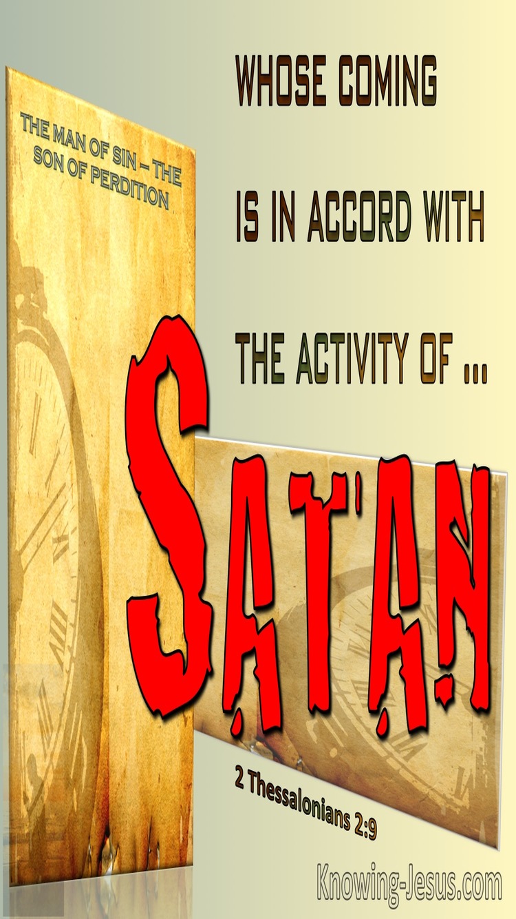 2 Thessalonians 2:9 His Coming Is In Accord With Satan (red)